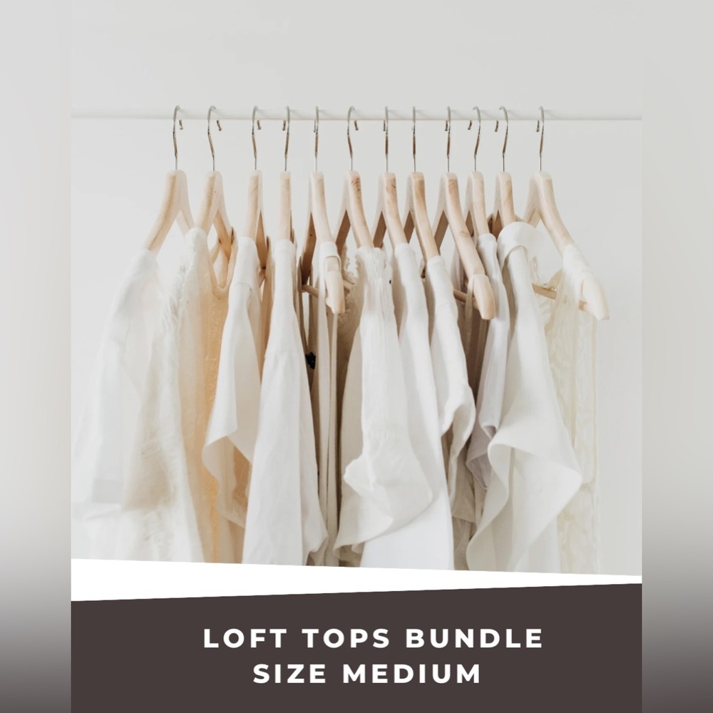 LOFT 5 Piece Tops Bundle Size Medium